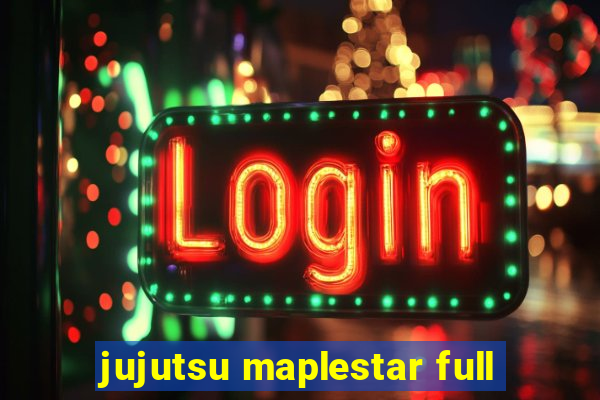 jujutsu maplestar full